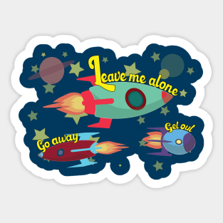 Passive aggressive Space Rockets Sticker